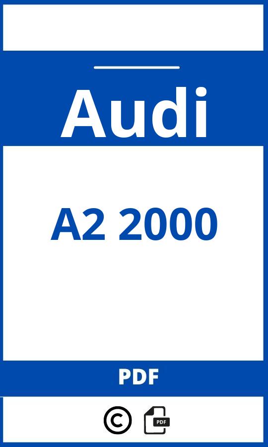 https://www.handleidi.ng/audi/a2-2000/handleiding;audi a 2;Audi;A2 2000;audi-a2-2000;audi-a2-2000-pdf;https://autohandleidingen.com/wp-content/uploads/audi-a2-2000-pdf.jpg;https://autohandleidingen.com/audi-a2-2000-openen;455