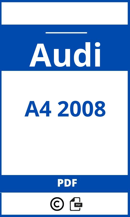 https://www.handleidi.ng/audi/a4-2008/handleiding;audi a4 2008;Audi;A4 2008;audi-a4-2008;audi-a4-2008-pdf;https://autohandleidingen.com/wp-content/uploads/audi-a4-2008-pdf.jpg;https://autohandleidingen.com/audi-a4-2008-openen;508