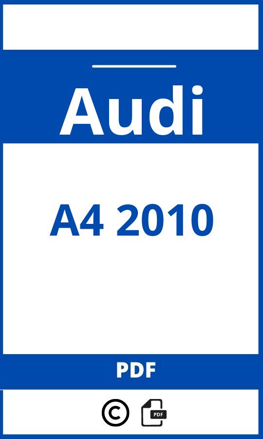 https://www.handleidi.ng/audi/a4-2010/handleiding;audi a4 2010;Audi;A4 2010;audi-a4-2010;audi-a4-2010-pdf;https://autohandleidingen.com/wp-content/uploads/audi-a4-2010-pdf.jpg;https://autohandleidingen.com/audi-a4-2010-openen;474