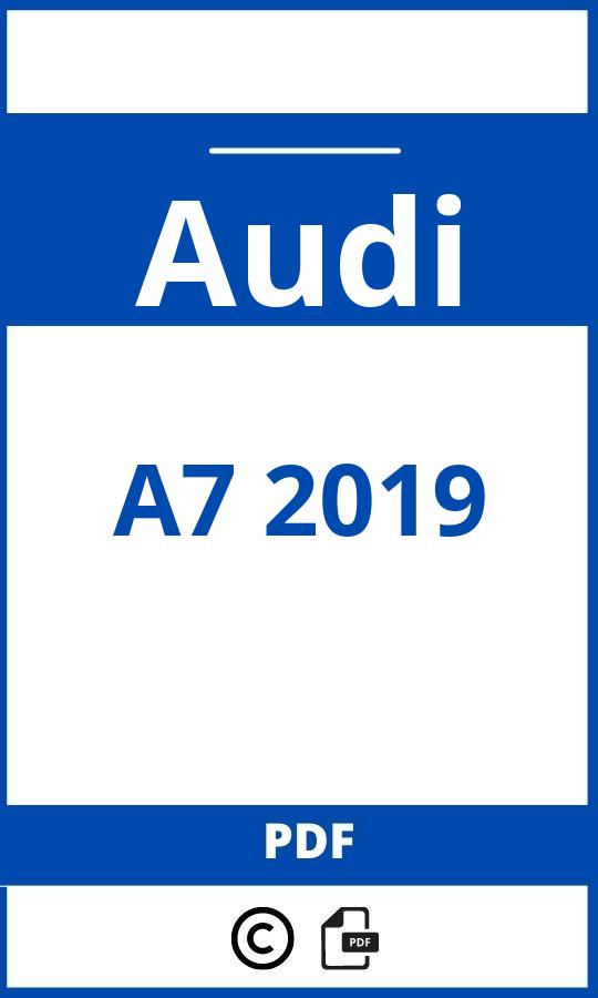 https://www.handleidi.ng/audi/a7-2019/handleiding;a7 2019;Audi;A7 2019;audi-a7-2019;audi-a7-2019-pdf;https://autohandleidingen.com/wp-content/uploads/audi-a7-2019-pdf.jpg;https://autohandleidingen.com/audi-a7-2019-openen;586