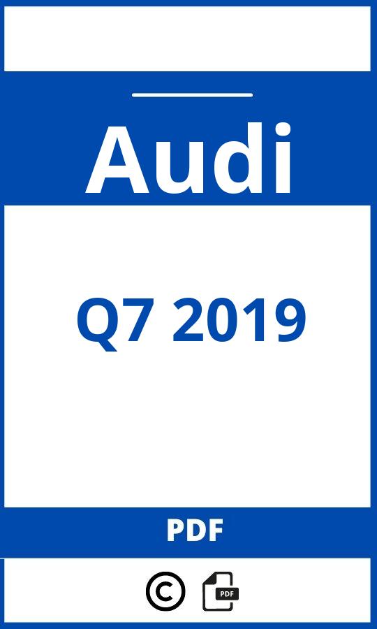 https://www.handleidi.ng/audi/q7-2019/handleiding;audi q7 2019;Audi;Q7 2019;audi-q7-2019;audi-q7-2019-pdf;https://autohandleidingen.com/wp-content/uploads/audi-q7-2019-pdf.jpg;https://autohandleidingen.com/audi-q7-2019-openen;366