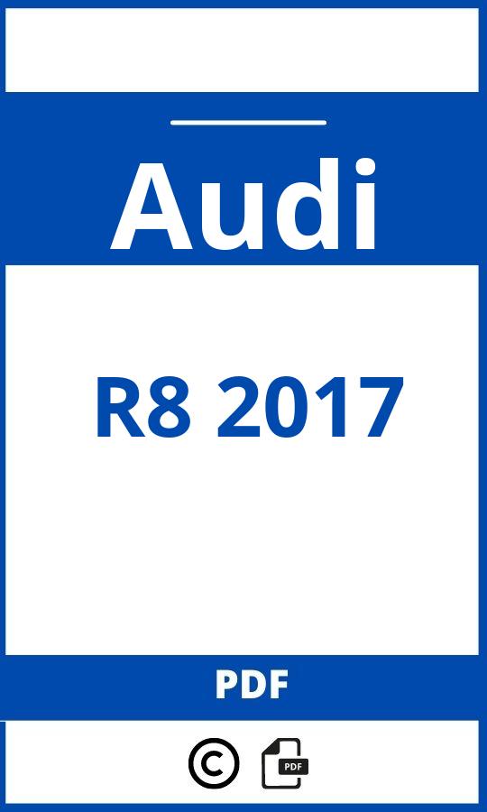 https://www.handleidi.ng/audi/r8-2017/handleiding;;Audi;R8 2017;audi-r8-2017;audi-r8-2017-pdf;https://autohandleidingen.com/wp-content/uploads/audi-r8-2017-pdf.jpg;https://autohandleidingen.com/audi-r8-2017-openen;392