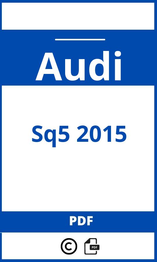https://www.handleidi.ng/audi/sq5-2015/handleiding;audi sq5 2015;Audi;Sq5 2015;audi-sq5-2015;audi-sq5-2015-pdf;https://autohandleidingen.com/wp-content/uploads/audi-sq5-2015-pdf.jpg;https://autohandleidingen.com/audi-sq5-2015-openen;574