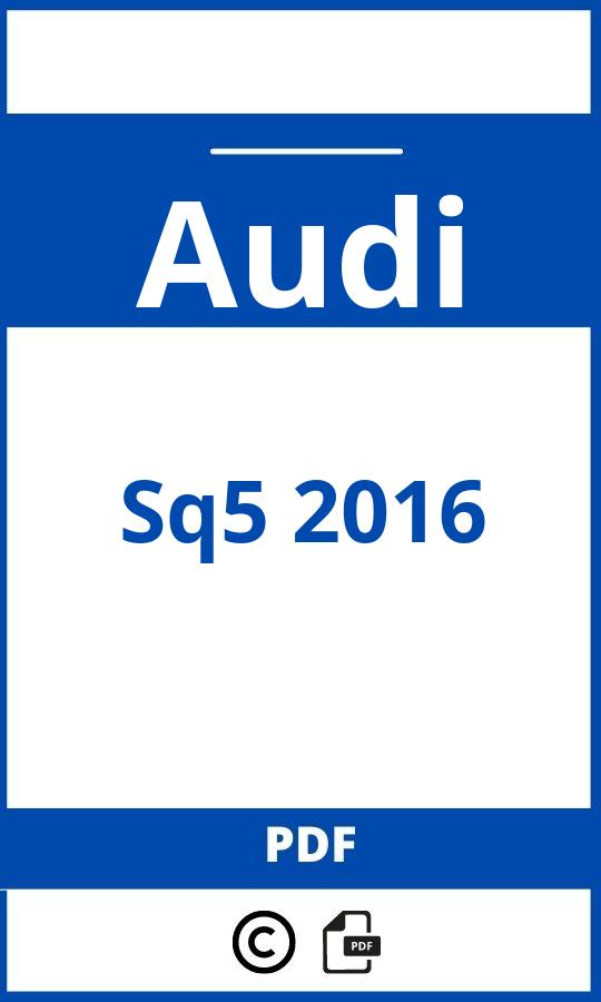 https://www.handleidi.ng/audi/sq5-2016/handleiding;;Audi;Sq5 2016;audi-sq5-2016;audi-sq5-2016-pdf;https://autohandleidingen.com/wp-content/uploads/audi-sq5-2016-pdf.jpg;https://autohandleidingen.com/audi-sq5-2016-openen;416