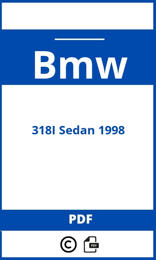 https://www.handleidi.ng/bmw/318i-sedan-1998/handleiding;bmw 318i sedan;Bmw;318I Sedan 1998;bmw-318i-sedan-1998;bmw-318i-sedan-1998-pdf;https://autohandleidingen.com/wp-content/uploads/bmw-318i-sedan-1998-pdf.jpg;https://autohandleidingen.com/bmw-318i-sedan-1998-openen;517