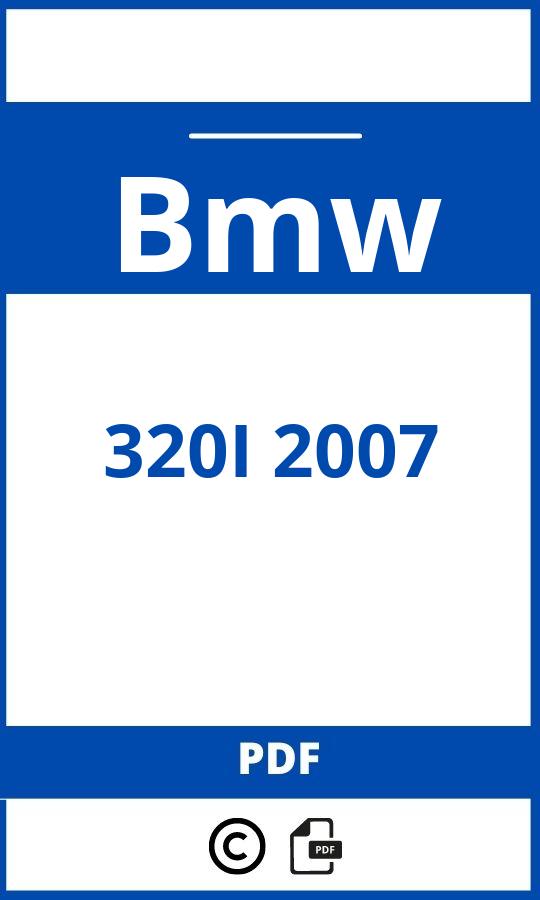 https://www.handleidi.ng/bmw/320i-2007/handleiding;bmw 320i 2007;Bmw;320I 2007;bmw-320i-2007;bmw-320i-2007-pdf;https://autohandleidingen.com/wp-content/uploads/bmw-320i-2007-pdf.jpg;https://autohandleidingen.com/bmw-320i-2007-openen;589