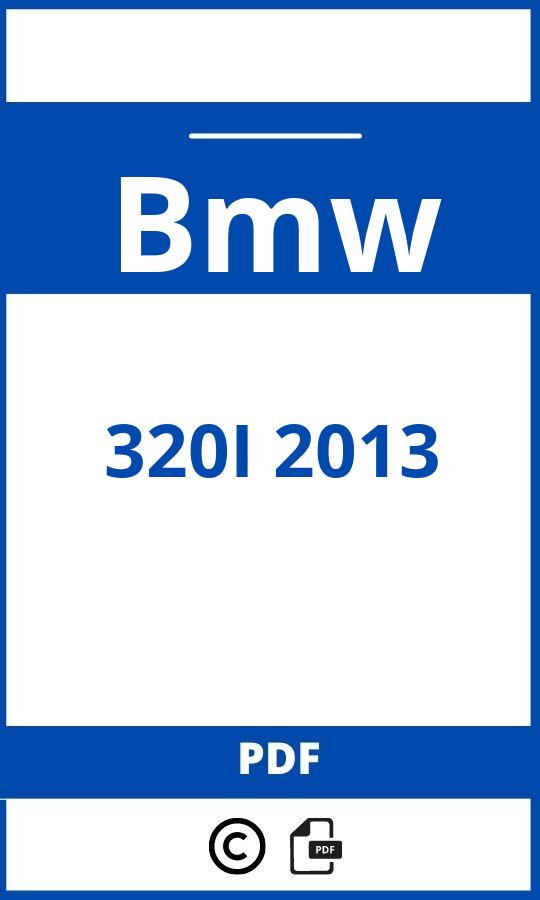 https://www.handleidi.ng/bmw/320i-2013/handleiding;bmw 320i 2013;Bmw;320I 2013;bmw-320i-2013;bmw-320i-2013-pdf;https://autohandleidingen.com/wp-content/uploads/bmw-320i-2013-pdf.jpg;https://autohandleidingen.com/bmw-320i-2013-openen;513