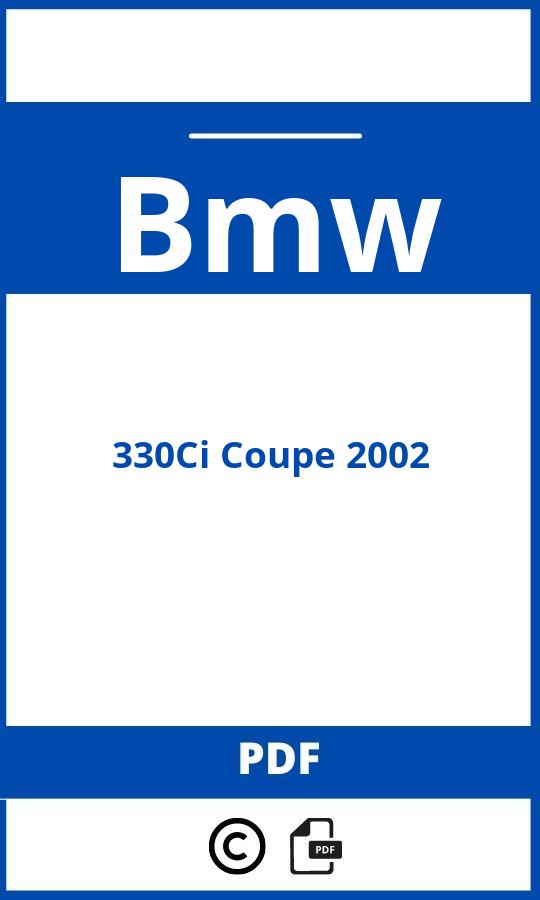 https://www.handleidi.ng/bmw/330ci-coupe-2002/handleiding;;Bmw;330Ci Coupe 2002;bmw-330ci-coupe-2002;bmw-330ci-coupe-2002-pdf;https://autohandleidingen.com/wp-content/uploads/bmw-330ci-coupe-2002-pdf.jpg;https://autohandleidingen.com/bmw-330ci-coupe-2002-openen;505