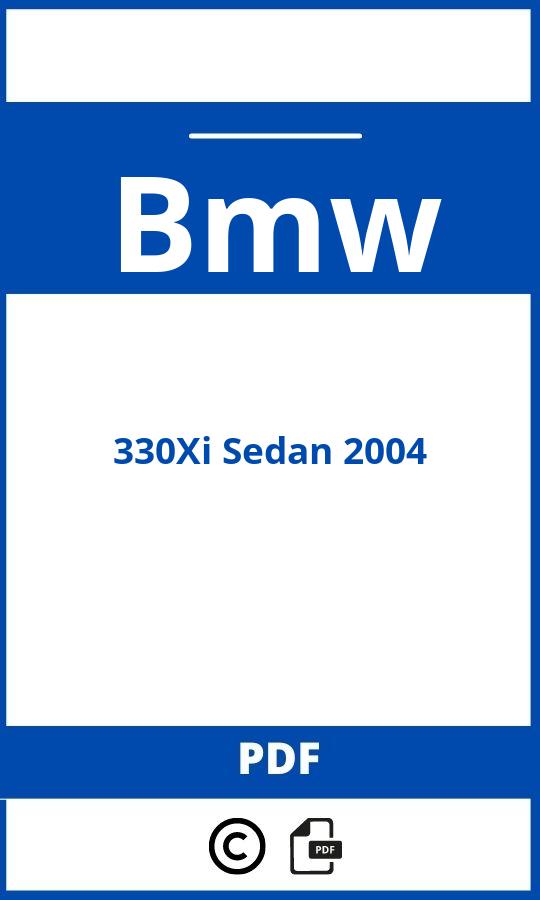 https://www.handleidi.ng/bmw/330xi-sedan-2004/handleiding;;Bmw;330Xi Sedan 2004;bmw-330xi-sedan-2004;bmw-330xi-sedan-2004-pdf;https://autohandleidingen.com/wp-content/uploads/bmw-330xi-sedan-2004-pdf.jpg;https://autohandleidingen.com/bmw-330xi-sedan-2004-openen;506