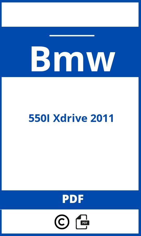 https://www.handleidi.ng/bmw/550i-xdrive-2011/handleiding;;Bmw;550I Xdrive 2011;bmw-550i-xdrive-2011;bmw-550i-xdrive-2011-pdf;https://autohandleidingen.com/wp-content/uploads/bmw-550i-xdrive-2011-pdf.jpg;https://autohandleidingen.com/bmw-550i-xdrive-2011-openen;319