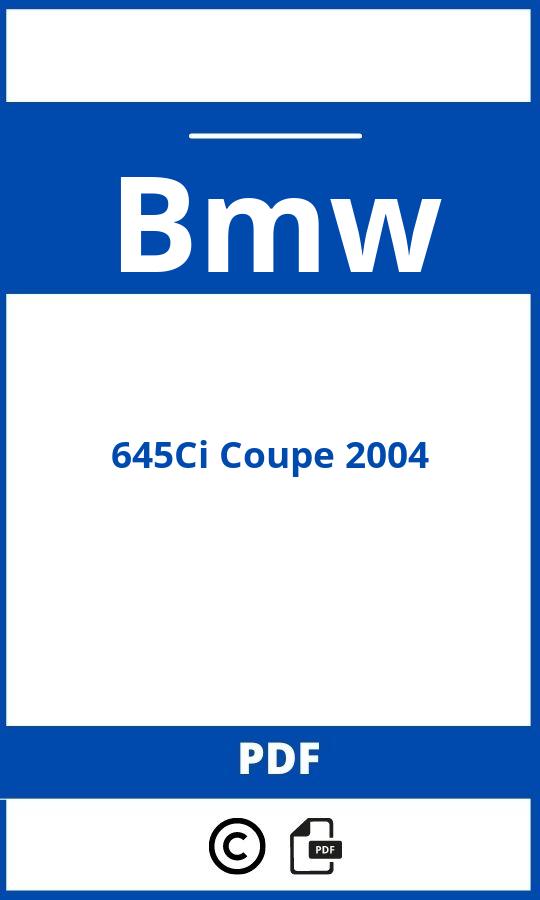 https://www.handleidi.ng/bmw/645ci-coupe-2004/handleiding;645ci;Bmw;645Ci Coupe 2004;bmw-645ci-coupe-2004;bmw-645ci-coupe-2004-pdf;https://autohandleidingen.com/wp-content/uploads/bmw-645ci-coupe-2004-pdf.jpg;https://autohandleidingen.com/bmw-645ci-coupe-2004-openen;493