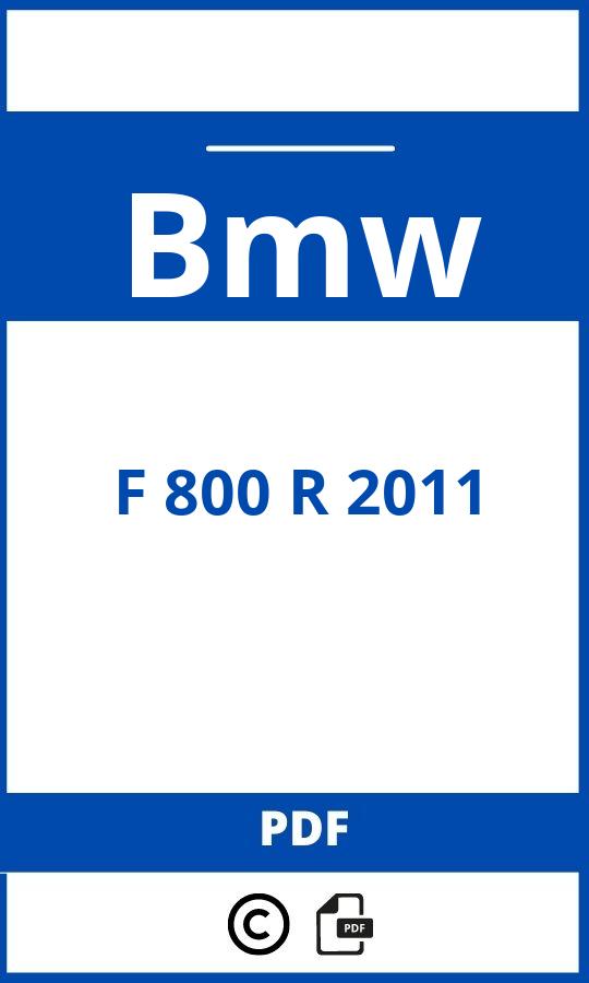 https://www.handleidi.ng/bmw/f-800-r-2011/handleiding;bmw f 800 r;Bmw;F 800 R 2011;bmw-f-800-r-2011;bmw-f-800-r-2011-pdf;https://autohandleidingen.com/wp-content/uploads/bmw-f-800-r-2011-pdf.jpg;https://autohandleidingen.com/bmw-f-800-r-2011-openen;491
