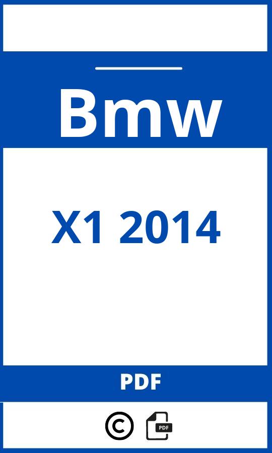 https://www.handleidi.ng/bmw/x1-2014/handleiding;bmw x1 2014;Bmw;X1 2014;bmw-x1-2014;bmw-x1-2014-pdf;https://autohandleidingen.com/wp-content/uploads/bmw-x1-2014-pdf.jpg;https://autohandleidingen.com/bmw-x1-2014-openen;437
