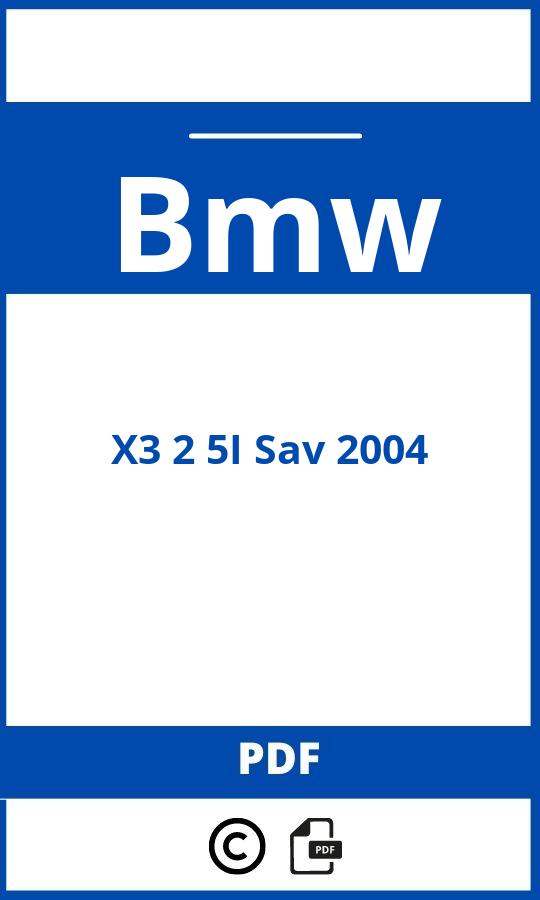 https://www.handleidi.ng/bmw/x3-2-5i-sav-2004/handleiding;bmw x3 2004;Bmw;X3 2 5I Sav 2004;bmw-x3-2-5i-sav-2004;bmw-x3-2-5i-sav-2004-pdf;https://autohandleidingen.com/wp-content/uploads/bmw-x3-2-5i-sav-2004-pdf.jpg;https://autohandleidingen.com/bmw-x3-2-5i-sav-2004-openen;570