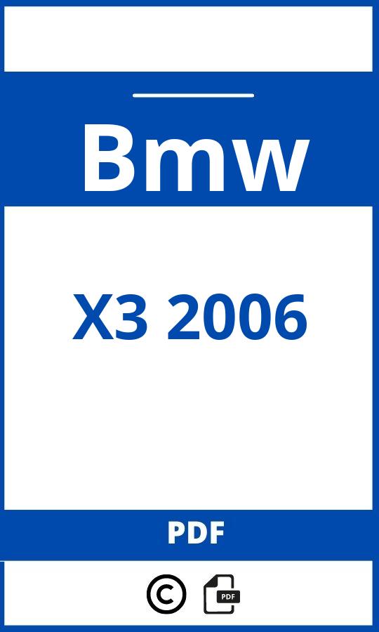 https://www.handleidi.ng/bmw/x3-2006/handleiding;bmw x3 2006;Bmw;X3 2006;bmw-x3-2006;bmw-x3-2006-pdf;https://autohandleidingen.com/wp-content/uploads/bmw-x3-2006-pdf.jpg;https://autohandleidingen.com/bmw-x3-2006-openen;362
