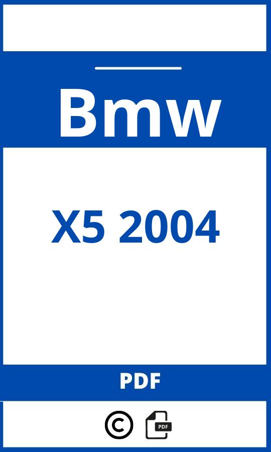 https://www.handleidi.ng/bmw/x5-2004/handleiding;bmw x5 2004;Bmw;X5 2004;bmw-x5-2004;bmw-x5-2004-pdf;https://autohandleidingen.com/wp-content/uploads/bmw-x5-2004-pdf.jpg;https://autohandleidingen.com/bmw-x5-2004-openen;337