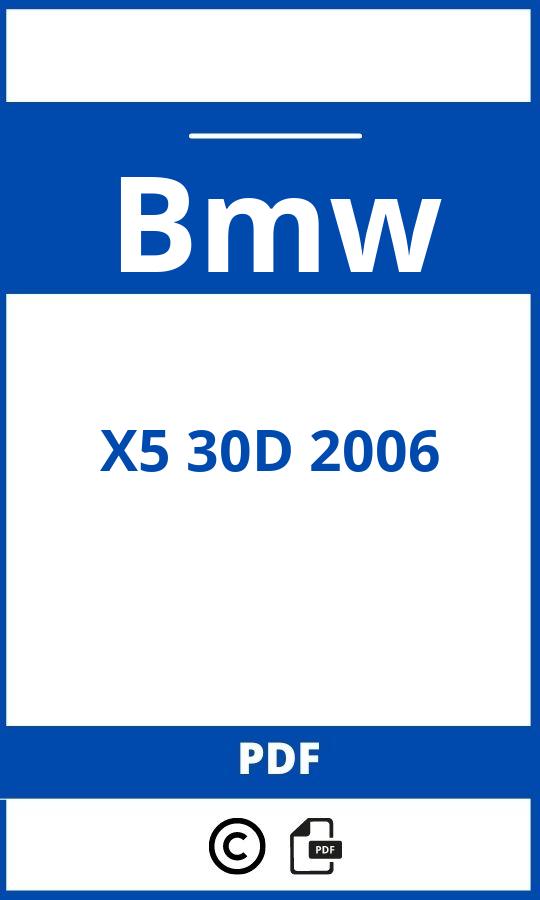 https://www.handleidi.ng/bmw/x5-30d-2006/handleiding;bmw x5 3.0 d;Bmw;X5 30D 2006;bmw-x5-30d-2006;bmw-x5-30d-2006-pdf;https://autohandleidingen.com/wp-content/uploads/bmw-x5-30d-2006-pdf.jpg;https://autohandleidingen.com/bmw-x5-30d-2006-openen;518