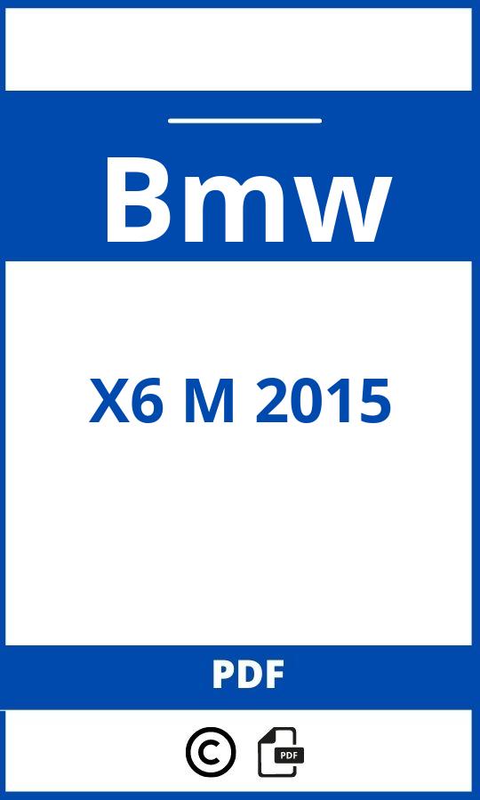 https://www.handleidi.ng/bmw/x6-m-2015/handleiding;;Bmw;X6 M 2015;bmw-x6-m-2015;bmw-x6-m-2015-pdf;https://autohandleidingen.com/wp-content/uploads/bmw-x6-m-2015-pdf.jpg;https://autohandleidingen.com/bmw-x6-m-2015-openen;516