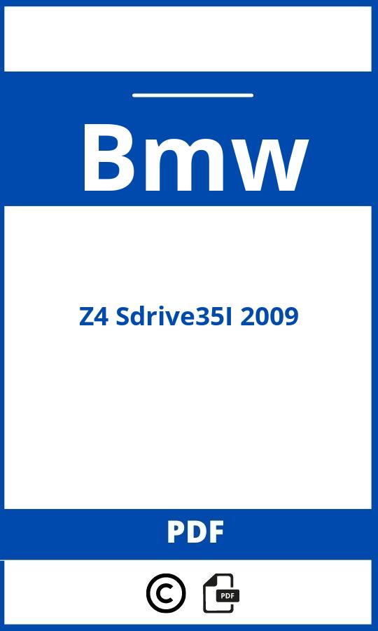 https://www.handleidi.ng/bmw/z4-sdrive35i-2009/handleiding;bmw z4 2009;Bmw;Z4 Sdrive35I 2009;bmw-z4-sdrive35i-2009;bmw-z4-sdrive35i-2009-pdf;https://autohandleidingen.com/wp-content/uploads/bmw-z4-sdrive35i-2009-pdf.jpg;https://autohandleidingen.com/bmw-z4-sdrive35i-2009-openen;326