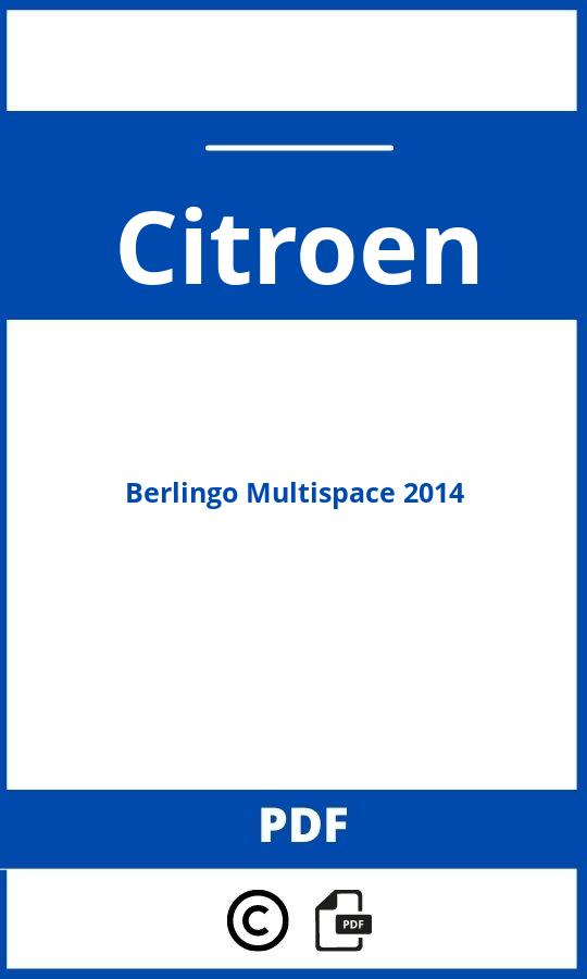 https://www.handleidi.ng/citroen/berlingo-multispace-2014/handleiding;citroën berlingo multispace;Citroen;Berlingo Multispace 2014;citroen-berlingo-multispace-2014;citroen-berlingo-multispace-2014-pdf;https://autohandleidingen.com/wp-content/uploads/citroen-berlingo-multispace-2014-pdf.jpg;https://autohandleidingen.com/citroen-berlingo-multispace-2014-openen;380