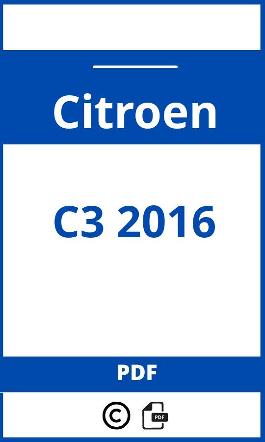 https://www.handleidi.ng/citroen/c3-2016/handleiding;citroen c3 2016;Citroen;C3 2016;citroen-c3-2016;citroen-c3-2016-pdf;https://autohandleidingen.com/wp-content/uploads/citroen-c3-2016-pdf.jpg;https://autohandleidingen.com/citroen-c3-2016-openen;457