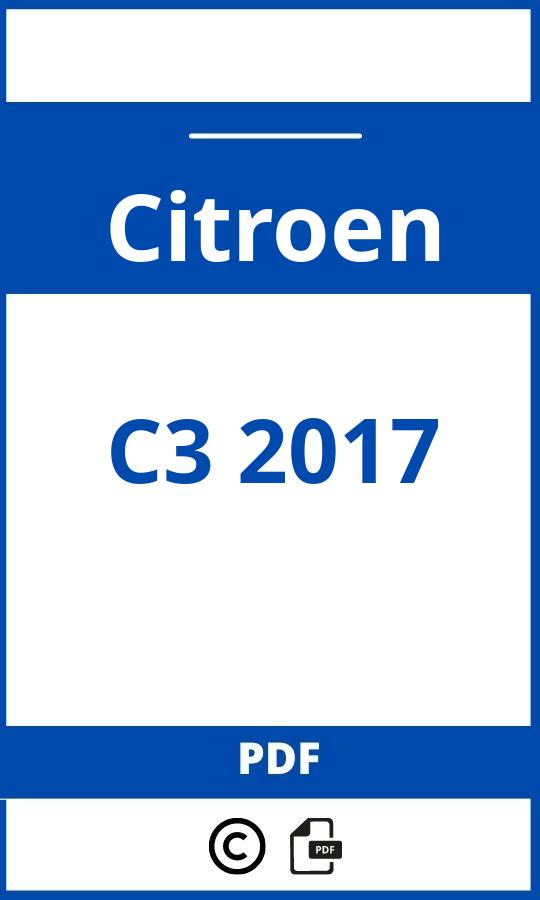 https://www.handleidi.ng/citroen/c3-2017/handleiding;citroen c3 2017;Citroen;C3 2017;citroen-c3-2017;citroen-c3-2017-pdf;https://autohandleidingen.com/wp-content/uploads/citroen-c3-2017-pdf.jpg;https://autohandleidingen.com/citroen-c3-2017-openen;360