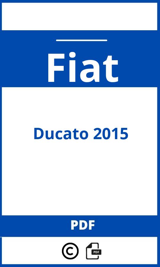 https://www.handleidi.ng/fiat/ducato-2015/handleiding;fiat ducato 2015;Fiat;Ducato 2015;fiat-ducato-2015;fiat-ducato-2015-pdf;https://autohandleidingen.com/wp-content/uploads/fiat-ducato-2015-pdf.jpg;https://autohandleidingen.com/fiat-ducato-2015-openen;506