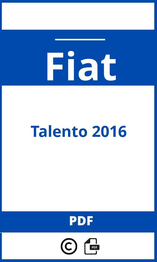 https://www.handleidi.ng/fiat/talento-2016/handleiding;fiat talento 2020;Fiat;Talento 2016;fiat-talento-2016;fiat-talento-2016-pdf;https://autohandleidingen.com/wp-content/uploads/fiat-talento-2016-pdf.jpg;https://autohandleidingen.com/fiat-talento-2016-openen;540