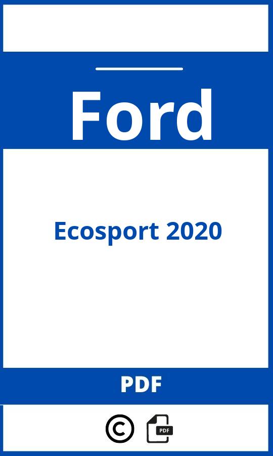 https://www.handleidi.ng/ford/ecosport-2020/handleiding;ford ecosport 2020;Ford;Ecosport 2020;ford-ecosport-2020;ford-ecosport-2020-pdf;https://autohandleidingen.com/wp-content/uploads/ford-ecosport-2020-pdf.jpg;https://autohandleidingen.com/ford-ecosport-2020-openen;447