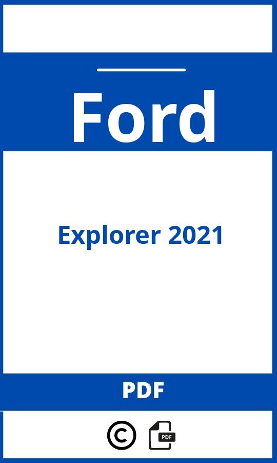 https://www.handleidi.ng/ford/explorer-2021/handleiding;ford explorer 2021;Ford;Explorer 2021;ford-explorer-2021;ford-explorer-2021-pdf;https://autohandleidingen.com/wp-content/uploads/ford-explorer-2021-pdf.jpg;https://autohandleidingen.com/ford-explorer-2021-openen;312