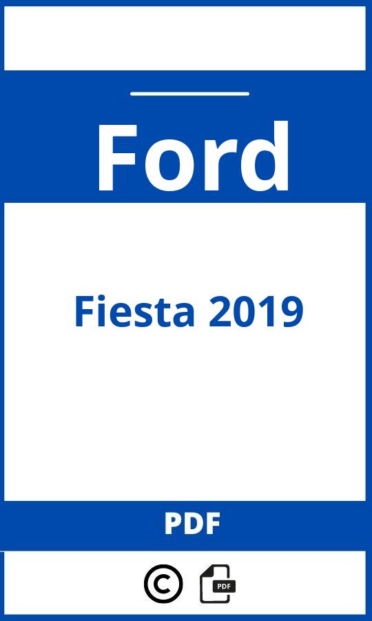 https://www.handleidi.ng/ford/fiesta-2019/handleiding;ford fiesta 2019;Ford;Fiesta 2019;ford-fiesta-2019;ford-fiesta-2019-pdf;https://autohandleidingen.com/wp-content/uploads/ford-fiesta-2019-pdf.jpg;https://autohandleidingen.com/ford-fiesta-2019-openen;308