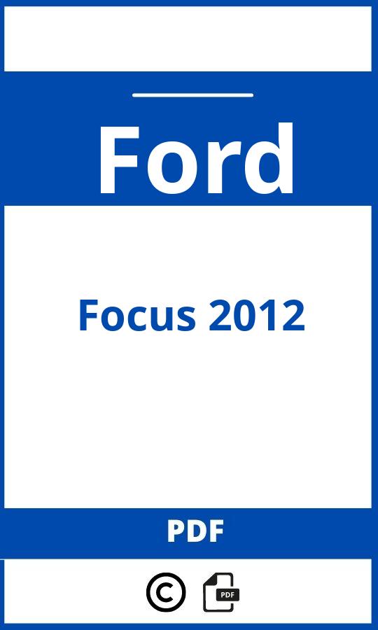 https://www.handleidi.ng/ford/focus-2012/handleiding;2012 ford focus;Ford;Focus 2012;ford-focus-2012;ford-focus-2012-pdf;https://autohandleidingen.com/wp-content/uploads/ford-focus-2012-pdf.jpg;https://autohandleidingen.com/ford-focus-2012-openen;322