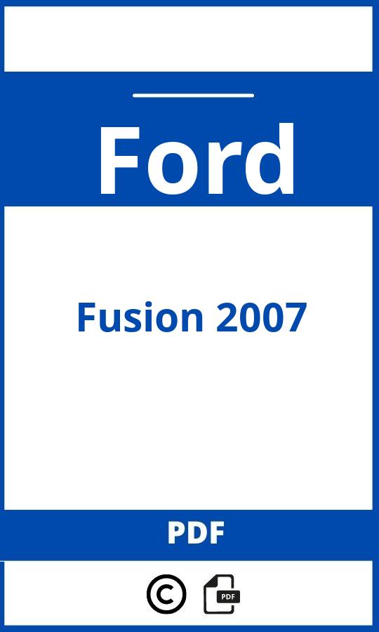 https://www.handleidi.ng/ford/fusion-2007/handleiding;ford fusion 2007;Ford;Fusion 2007;ford-fusion-2007;ford-fusion-2007-pdf;https://autohandleidingen.com/wp-content/uploads/ford-fusion-2007-pdf.jpg;https://autohandleidingen.com/ford-fusion-2007-openen;477