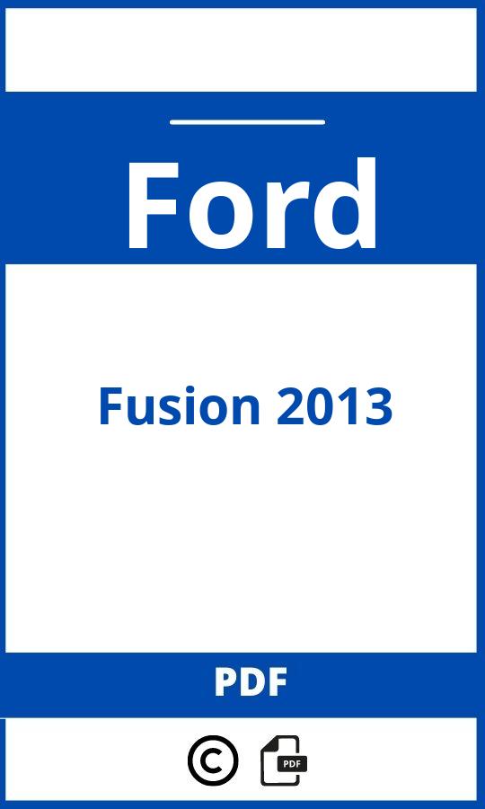 https://www.handleidi.ng/ford/fusion-2013/handleiding?p=261;;Ford;Fusion 2013;ford-fusion-2013;ford-fusion-2013-pdf;https://autohandleidingen.com/wp-content/uploads/ford-fusion-2013-pdf.jpg;https://autohandleidingen.com/ford-fusion-2013-openen;591