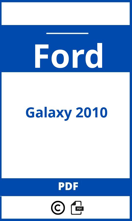 https://www.handleidi.ng/ford/galaxy-2010/handleiding;ford galaxy problemen;Ford;Galaxy 2010;ford-galaxy-2010;ford-galaxy-2010-pdf;https://autohandleidingen.com/wp-content/uploads/ford-galaxy-2010-pdf.jpg;https://autohandleidingen.com/ford-galaxy-2010-openen;562