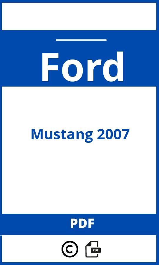 https://www.handleidi.ng/ford/mustang-2007/handleiding;mustang 2007;Ford;Mustang 2007;ford-mustang-2007;ford-mustang-2007-pdf;https://autohandleidingen.com/wp-content/uploads/ford-mustang-2007-pdf.jpg;https://autohandleidingen.com/ford-mustang-2007-openen;527