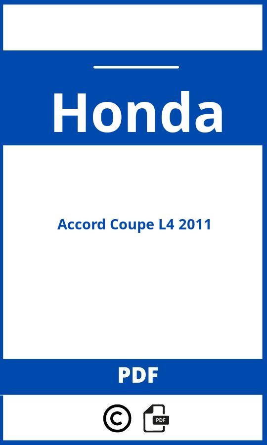 https://www.handleidi.ng/honda/accord-coupe-l4-2011/handleiding;;Honda;Accord Coupe L4 2011;honda-accord-coupe-l4-2011;honda-accord-coupe-l4-2011-pdf;https://autohandleidingen.com/wp-content/uploads/honda-accord-coupe-l4-2011-pdf.jpg;https://autohandleidingen.com/honda-accord-coupe-l4-2011-openen;552