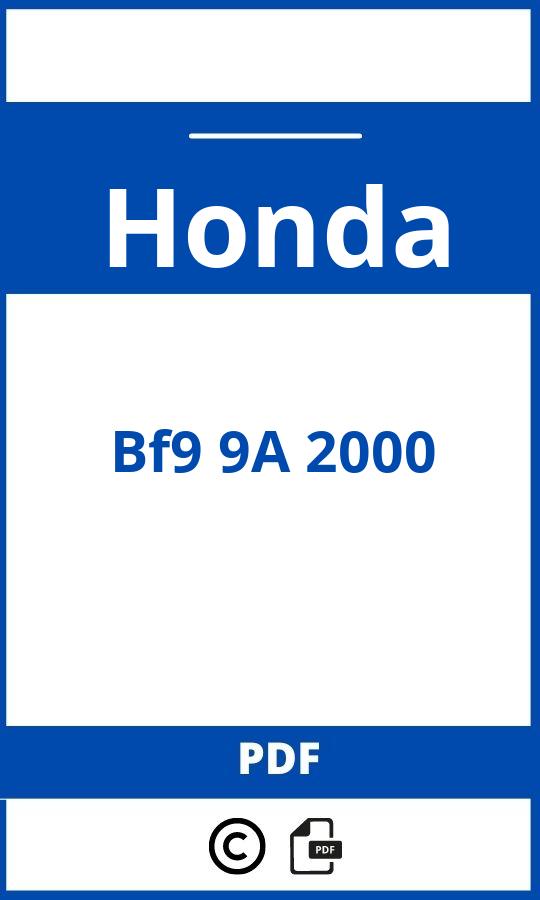 https://www.handleidi.ng/honda/bf9-9a-2000/handleiding;buitenboordmotor serienummer check;Honda;Bf9 9A 2000;honda-bf9-9a-2000;honda-bf9-9a-2000-pdf;https://autohandleidingen.com/wp-content/uploads/honda-bf9-9a-2000-pdf.jpg;https://autohandleidingen.com/honda-bf9-9a-2000-openen;470