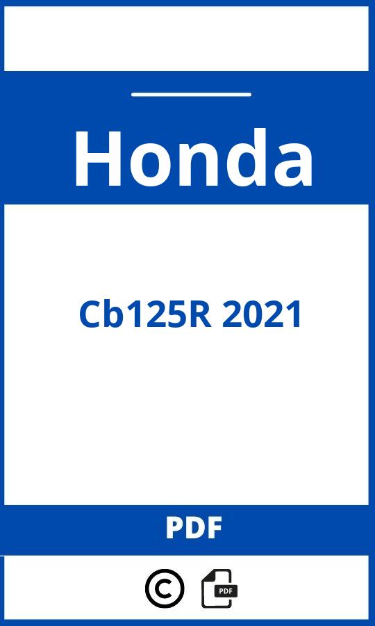 https://www.handleidi.ng/honda/cb125r-2021/handleiding;cb125r 2021;Honda;Cb125R 2021;honda-cb125r-2021;honda-cb125r-2021-pdf;https://autohandleidingen.com/wp-content/uploads/honda-cb125r-2021-pdf.jpg;https://autohandleidingen.com/honda-cb125r-2021-openen;347