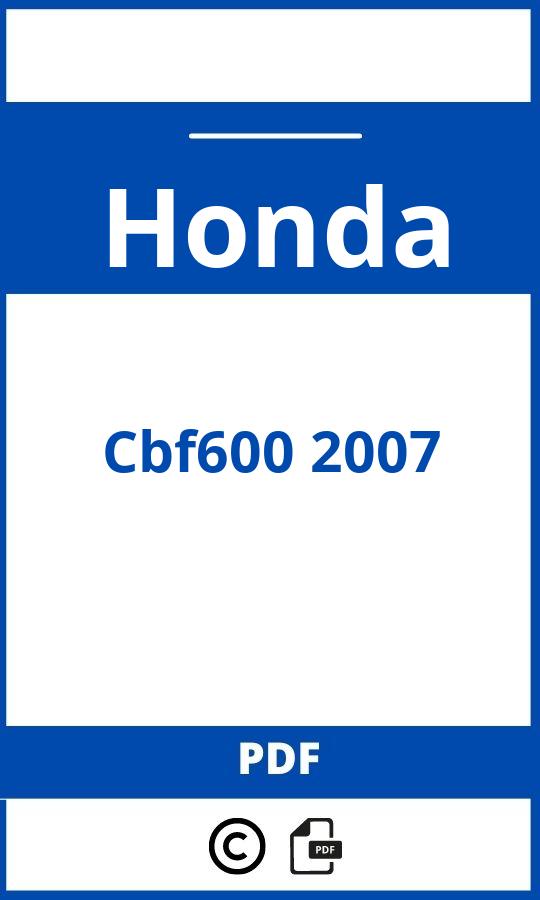 https://www.handleidi.ng/honda/cbf600-2007/handleiding;honda cbf 600 specs;Honda;Cbf600 2007;honda-cbf600-2007;honda-cbf600-2007-pdf;https://autohandleidingen.com/wp-content/uploads/honda-cbf600-2007-pdf.jpg;https://autohandleidingen.com/honda-cbf600-2007-openen;374