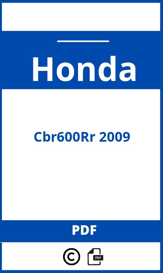 https://www.handleidi.ng/honda/cbr600rr-2009/handleiding;honda cbr 600 rr 2008;Honda;Cbr600Rr 2009;honda-cbr600rr-2009;honda-cbr600rr-2009-pdf;https://autohandleidingen.com/wp-content/uploads/honda-cbr600rr-2009-pdf.jpg;https://autohandleidingen.com/honda-cbr600rr-2009-openen;407