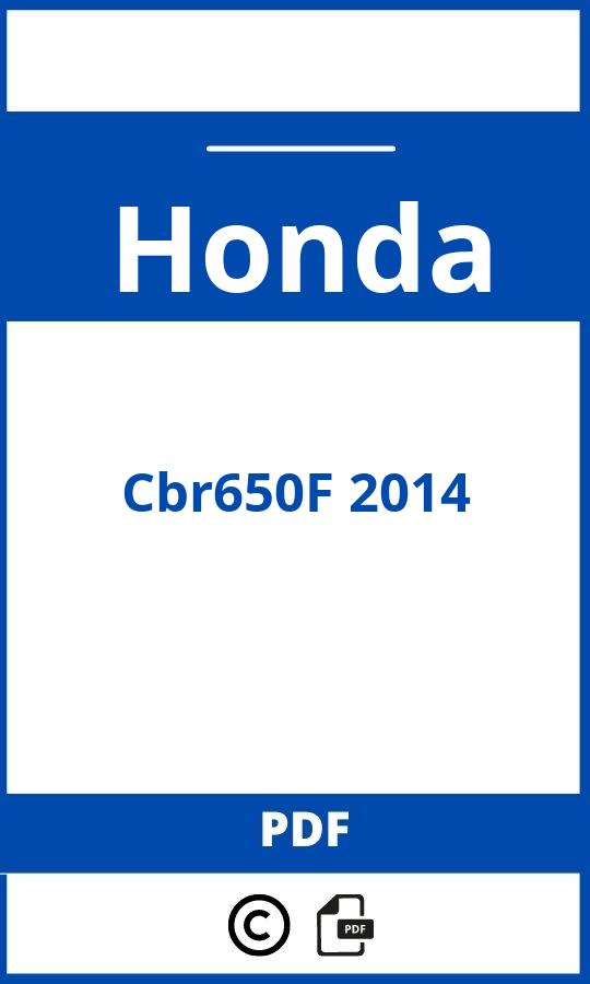 https://www.handleidi.ng/honda/cbr650f-2014/handleiding;honda cbr 650 f;Honda;Cbr650F 2014;honda-cbr650f-2014;honda-cbr650f-2014-pdf;https://autohandleidingen.com/wp-content/uploads/honda-cbr650f-2014-pdf.jpg;https://autohandleidingen.com/honda-cbr650f-2014-openen;319