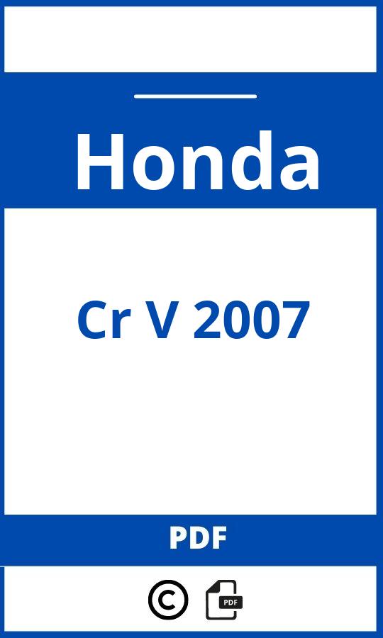 https://www.handleidi.ng/honda/cr-v-2007/handleiding;;Honda;Cr V 2007;honda-cr-v-2007;honda-cr-v-2007-pdf;https://autohandleidingen.com/wp-content/uploads/honda-cr-v-2007-pdf.jpg;https://autohandleidingen.com/honda-cr-v-2007-openen;473