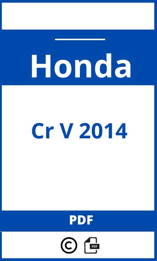 https://www.handleidi.ng/honda/cr-v-2014/handleiding;;Honda;Cr V 2014;honda-cr-v-2014;honda-cr-v-2014-pdf;https://autohandleidingen.com/wp-content/uploads/honda-cr-v-2014-pdf.jpg;https://autohandleidingen.com/honda-cr-v-2014-openen;575