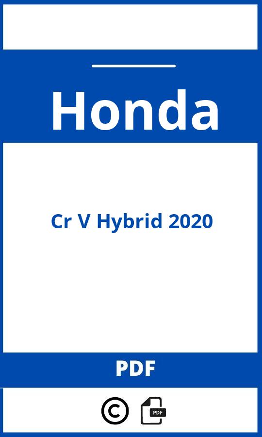 https://www.handleidi.ng/honda/cr-v-hybrid-2020/handleiding;honda cr v hybride;Honda;Cr V Hybrid 2020;honda-cr-v-hybrid-2020;honda-cr-v-hybrid-2020-pdf;https://autohandleidingen.com/wp-content/uploads/honda-cr-v-hybrid-2020-pdf.jpg;https://autohandleidingen.com/honda-cr-v-hybrid-2020-openen;425