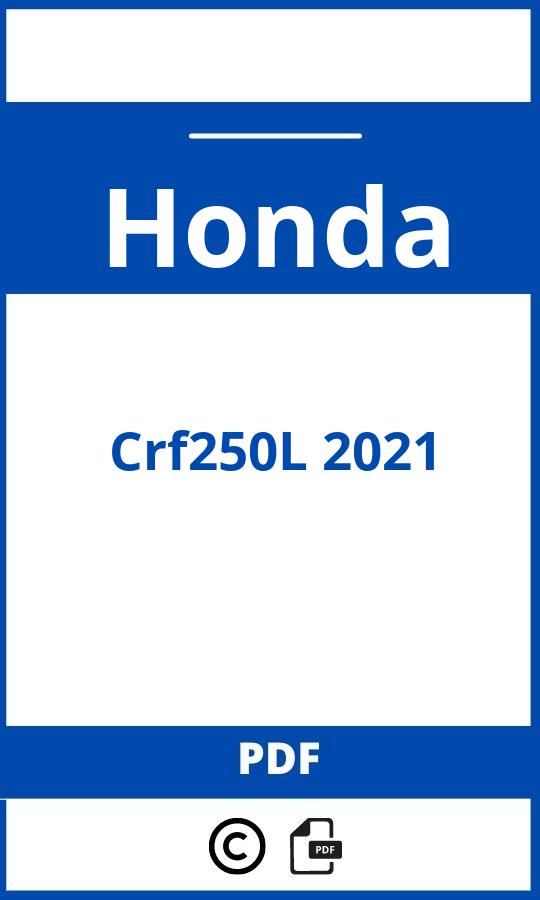 https://www.handleidi.ng/honda/crf250l-2021/handleiding;;Honda;Crf250L 2021;honda-crf250l-2021;honda-crf250l-2021-pdf;https://autohandleidingen.com/wp-content/uploads/honda-crf250l-2021-pdf.jpg;https://autohandleidingen.com/honda-crf250l-2021-openen;466