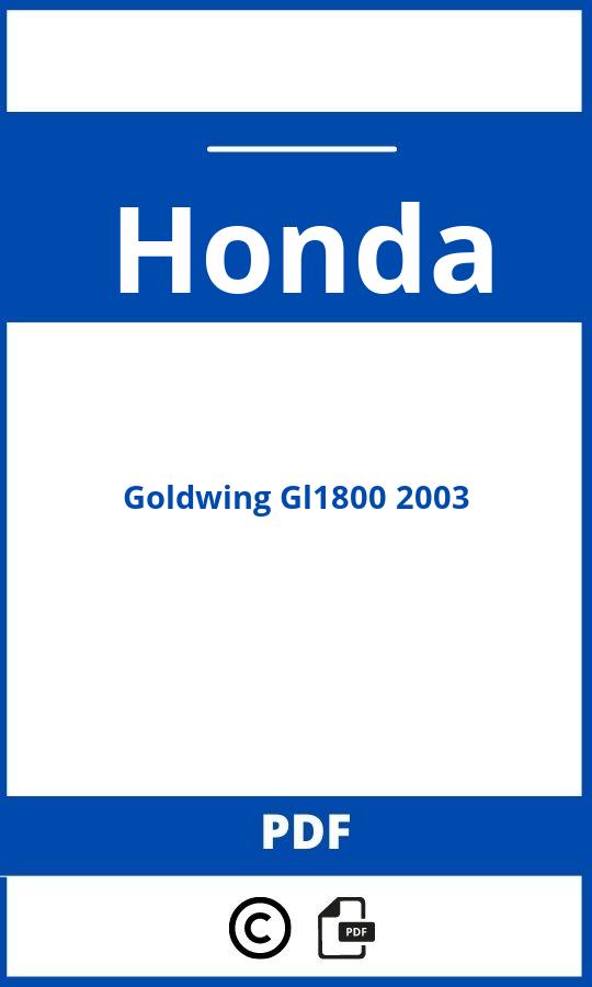 https://www.handleidi.ng/honda/goldwing-gl1800-2003/handleiding;bmw rt;Honda;Goldwing Gl1800 2003;honda-goldwing-gl1800-2003;honda-goldwing-gl1800-2003-pdf;https://autohandleidingen.com/wp-content/uploads/honda-goldwing-gl1800-2003-pdf.jpg;https://autohandleidingen.com/honda-goldwing-gl1800-2003-openen;492