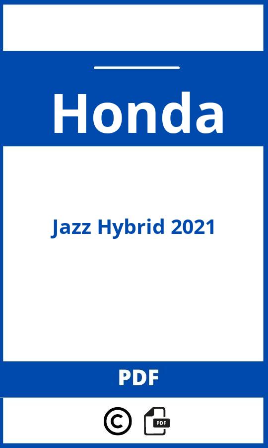 https://www.handleidi.ng/honda/jazz-hybrid-2021/handleiding;honda jazz 2021;Honda;Jazz Hybrid 2021;honda-jazz-hybrid-2021;honda-jazz-hybrid-2021-pdf;https://autohandleidingen.com/wp-content/uploads/honda-jazz-hybrid-2021-pdf.jpg;https://autohandleidingen.com/honda-jazz-hybrid-2021-openen;540