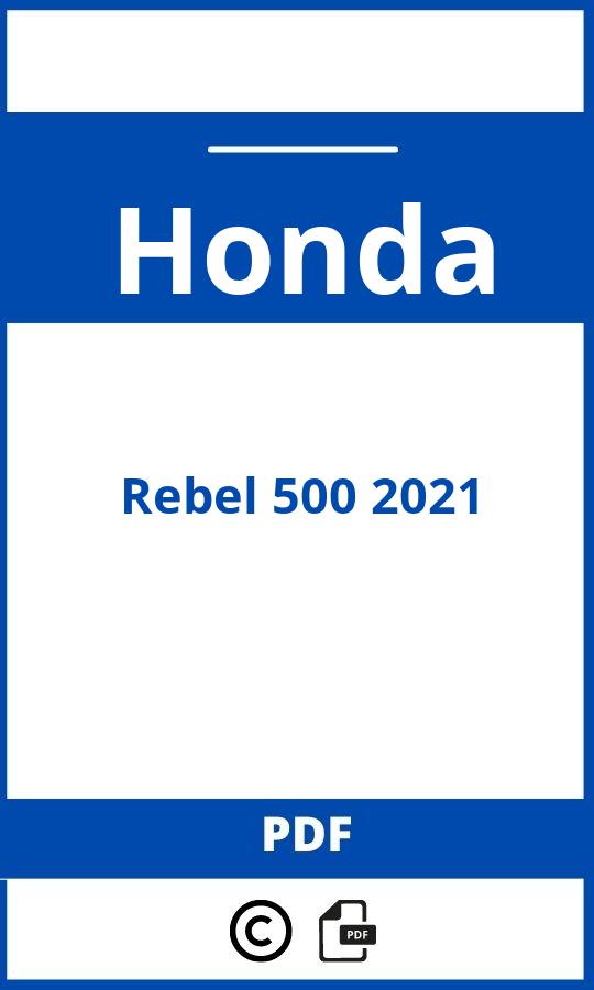 https://www.handleidi.ng/honda/rebel-500-2021/handleiding;rebel 500;Honda;Rebel 500 2021;honda-rebel-500-2021;honda-rebel-500-2021-pdf;https://autohandleidingen.com/wp-content/uploads/honda-rebel-500-2021-pdf.jpg;https://autohandleidingen.com/honda-rebel-500-2021-openen;598