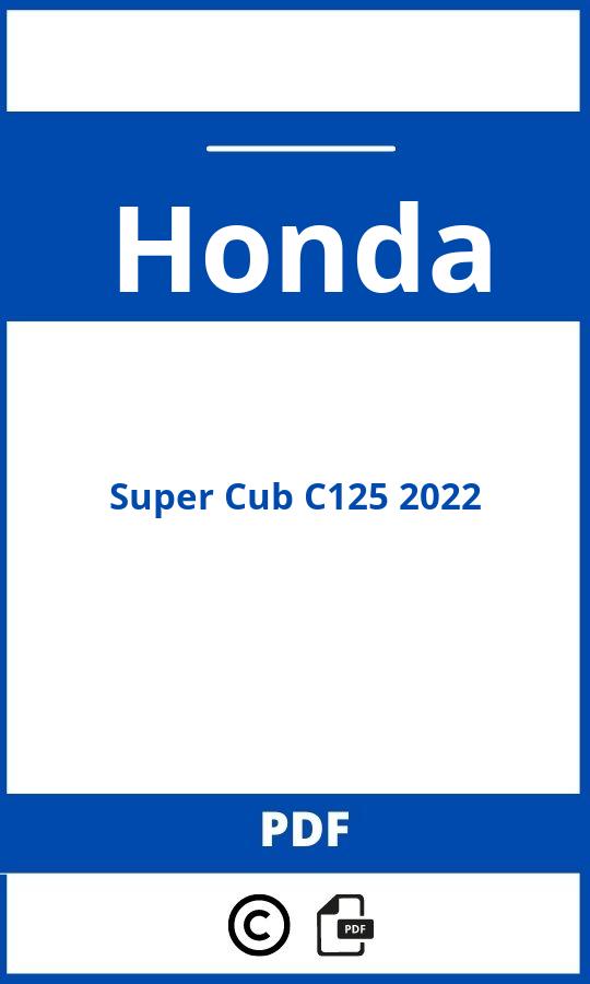 https://www.handleidi.ng/honda/super-cub-c125-2022/handleiding;;Honda;Super Cub C125 2022;honda-super-cub-c125-2022;honda-super-cub-c125-2022-pdf;https://autohandleidingen.com/wp-content/uploads/honda-super-cub-c125-2022-pdf.jpg;https://autohandleidingen.com/honda-super-cub-c125-2022-openen;340